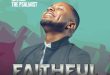 “Faithful” God – Nathan The Psalmist Declares in New Afro-Amapiano Jam | Download Free Gospel Music 2023