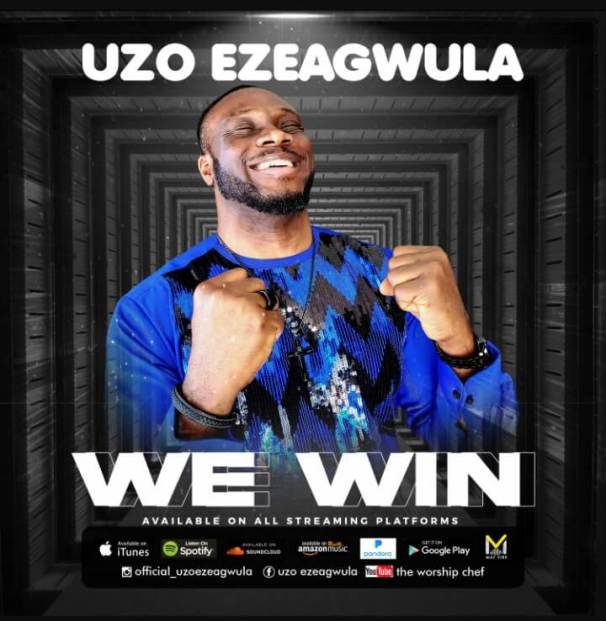 Uzo Ezeagwula - WE WIN