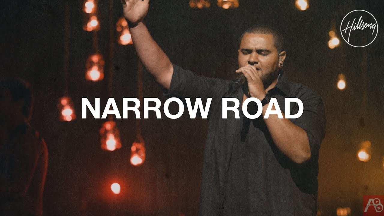 Hillsong Worship - Narrow Road